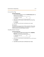 Page 92Syst em Feat ures  2  Programm ing 2 -37
Exte rnal Day Ri ng
Pro g ram mi ng  S te ps
1 . Pr es s t he  EX T  DAY R IN GIN G fl ex  but ton (FLASH 0 6,  Bu tton  #5). The 
following message displays:
2. Enter a 0 or 1 on the dial pad to enable/disable External Day Ring.
[0] =  Disab le d
[1] =  Ena ble d
3. Press HOLD to save the entry. A confirmation  tone is  heard.
Des crip ti on
The  sy st em  can b e p rogr amm ed  so C O  li nes  mar ke d fo r U DA  pr ovi des  
ringing out of the external page...