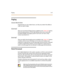 Page 104Pa g i n g2-67
Pa gi n g
Access Restriction
Progr amm ing on a pe r- st ati on b asi s, can deny any st at ion the a bil i ty to
make an y t ype of page .
Exte rnal
There are two External Paging Zones available on theTriad 1/2/3Sys te m.
External paging requires a three-digit dialing code and an externally
pr ovid ed ampl i fie r and pagi ng syst e m. E ach z one can have a re la y
conta ct ass ociated to it.
In t er na l
The re a re ei ght i nt er nal pag ing zon es ava il abl e in theTriad 1/2/3Sys te...