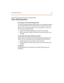 Page 354Vo ice M ail Ope ra tio n 7-23
Vo i c e Ma i l O p e ra t i o n
Receiving a Voice Mail Message Wait
To re cei ve a m ess age wai t ing ind icat i on t hat a voi ce m ess age i s wa it ing ,
the Voice Mail s ystem must b e prog ram med to provide the indica tion.
Af te r the v oic e mai l sys te m r ec e iv es a voic e me ss age for a st at ion user ,
the vo ice mai l must go off- hook.
1. Dial the Voice Mail Message Wait code [420] on the dial pad.
2. Dial the extension number of the station user who...