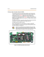 Page 40310-1 4 Peripheral B oards
Primary Rate Interface Board (PRIB)
This interface provides one Prima ry Rate Interface circuit. Each circuit
conta ins 23 bea re r and one data cha nnel (23B+D ). W hen a PRIB card is
progra mmed into theTr iad 1/ 2sys te m, t he sy st em int er pr et s all
B chann els a s trunks. Thus , one PRIB which contains 23B+D circuits
pr ovid es 23 l i ne appe ar ance s t o t heTri ad 1/2s ystem. A ma ximum of two
PRIB b oards m ay b e ins talled into the sys te m. The PRIB card use s...