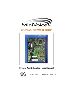 Page 1Voice Mail Processing System
System Administrator / User Manual
    
P/N: 750-00 May 2001 - Issue 1.0 