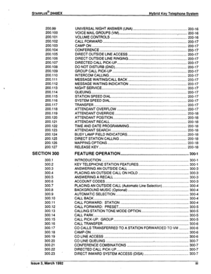 Page 241STARPLUS@ 2448EX 
Hybrid Key Telephone System 
200.99 
200.100 
200.101 
200.102 
200.103 
200.104 
200.105 
200.106 
200.107 
200.108 
200.109 
200.110 
200.111 
200.112 
200.113 
200.114 
200.115 
200.116 
200.117 
200.118 
200.119 
200.120 
200.121 
200.122 
200.123 
200.124 
200.125 
200.126 
200.127 
SECTION 300 
300.1 
300.2 
300.3 
300.4 
300.5 
300.6 
300.7 
300.8 
300.9 
300.10 
300.11 
300.12 
300.13 
300.14 
300.15 
300.16 
300.17 
300.18 
300.19 
300.20 
300.21 
300.22 UNIVERSAL NIGHT ANSWER...