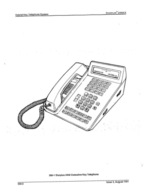 Page 37Hybrid Key Telephone System STARPLUS@ 2448EX 
,’ . . 
. . . . 
.. 
: 
300-l Statplus 2448 Executive Key Telephone 
300-2 Issue 3, August 1991  