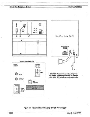 Page 77PSl 
0 B 0 0 
l-1 I 
OcO 
MO ON 
RING 0 
OFF 
L!J 
RI3 
EC 
U 
---. 
8 
l-l 
244aEx Power supply (PS) 
MODEL 
GPS7A External Power Housing - Right side 
CAUTION: Remove the shorting strap from 
the battery connecting terminals on the right 
side of the EPH before connecting batteries. 
Figure 500-d External Power Housing (EPH) 81 Power Supply 
5004 
Issue 3, August 1991  