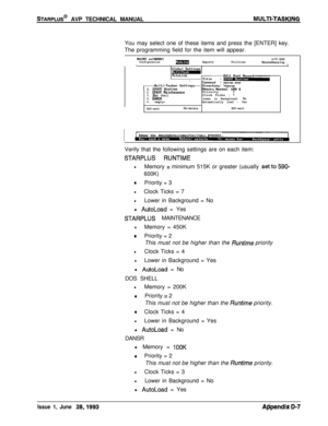 Page 255STARPLUS@ AVP TECHNICAL MANUALMULTI-h&f@You may select one of these items and press the [ENTER] key.
The programming field for the item will appear.
I
MAINT sn700001u+3.lZd
ConfigurationmReportsUtilitiesIHouseKeepingi
2. SPAVP flaintenancePriority :  33. DOS ShellClock Ticks : 74. DfiNSRLower in Background: No5. Automatically Load : YesI
ESC-exitFB-deleteESC-exitI
Enter the descriptive name for this process.Verify that the following settings are on each item:
STARPLUS RUNTIME
lMemory = minimum 515K or...