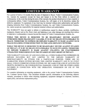 Page 12For a period of twelve (12) months ti-om the date of shipment to Buyer, Vodavi Comrnunications‘Systems, 
Inc. warrants the equipment (except for fuses and lamps) to be Ii-ee from defects in material and 
workmanship. In the event that during the term of the warranty the product should prove to have material or 
workmanship defects, Vodavi Communications Systems, Inc. will repair, or in its discretion, replace the 
defective equipment. No equipment of any kind may be returned without prior authorization...