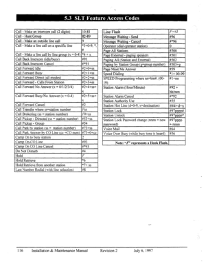 Page 123Call - Make an intercom call (2 digits) 1 10-81 
Call - Hunt Grouo 182-89 
 Call - Make an outside line call 
Call - Make a line call on a specific line *3+0-9, *. 
# 
Call - Make a line call by line group (x = O-4) *4 + x 
Call Back Intercom (idle/busv) #91 
1 Call Back Intercom Cancel 
Call Forward No Answer (x = O/1/2/3/4) 
I 
Call Forward Busy/No Answer (x = O-4) #2+5+ss+ 
x I 
1 Call Forward Cancel 
I#2 I 
Call Transfer where ss=station number 
Call Brokering (ss = station number) 
Call Park bv...