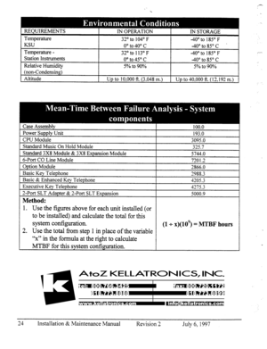 Page 31Up to 10.000 ft. (3,048 m.) Up to 40,000 ft. (12,192 m.) 
: 
Power 
Supply Unit 
CPU Module 
Standard Music On Hold Module 
Standard 3X8 Module & 3X8 Expansion Module 
6-Port CO Line Module 
Option Module 
Basic Key Telephone 
Basic & Enhanced Key Telephone 
Executive Key Telephone 
‘-Port SLT Adapter & 2-Port SLT Expansion 
Method: 
1. Use the figures above for each unit installed (or 
to be installed) and calculate the total for this 
system configuration. 
2. Use the total from step 1 in place of the...