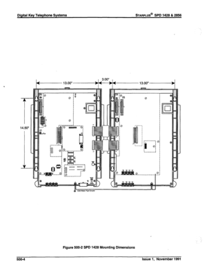 Page 117Digital Key Telephone Systems sTARPLUS@ SPD 1428 & 2858 
0 : 
______ 
S‘- _____, 
8: 
x 
a 
n, 
13.00-b 
- 
II 
I 
0 
Figure 500-2 SPD 1428 Mounting Dimensions 
500-4 issue 1, November 1991  