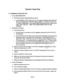 Page 535System Check-Out 
I. Installation Check-Out List 
1. Power REQUIREMENTS. 
A. The System requires a Dedicated Branch Circuit. 
a. A good definition of the circuit is the use of a constant, separately fused, dedicated 
only to providing power to the KSUs power supplies, 117 volt plus or minus 5%, 
15 Ampere, Single Phase, 3-wire (parallel blade with ground) power outlet located 
within 5 feet of the KSU. KEEP THE POWER DEDICATED TO THE 
SYSTEM. 
2. Preliminary Procedures 
A. Test System Ground 
a. Ground...