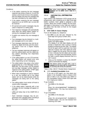 Page 106STATION FEATURE OPERATIONSTARPLUS @ SPD 4896
Digital Key Telephone SystemConditions:
.
.
0
0
.
e
.
.
.
.
.
.l
.
.If the station receiving the text message
response was doing a camp-on, he will first
receive a short burst of tone on the speaker,
then the display will show the message thathas been activated by the called station.
If the station receiving the text message
response is on an OHVO call, no tone will
be received.All canned and custom messages may be
used to respond to a calling party.
Text...