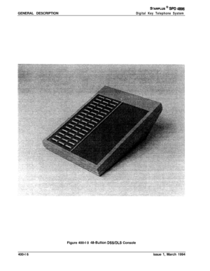 Page 170GENERAL DESCRIPTIONSTARPLUS @ SPD 4896
Digital Key Telephone SystemFigure 400-I 0 
46-Button DSWDLS Console
400-l 6issue 
1, March 1994 