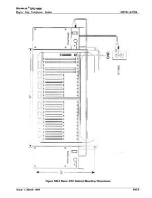 Page 193STARPLUS @ SPD 4896
Digital Key Telephone SystemINSTALLATIONI
rt-Figure 500-3 Basic KSU Cabinet Mounting Dimensions
Issue 1, March 1994
500-5 