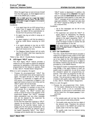 Page 81STARPLUS @ SPD 4996Digital Key Telephone System
STATlON FEATURE OPERATION
When the agent logs out and removes himselffrom the ACD group, an ACD 
logout event is
sent to the SMDR port, if active.
When an 
&CD agent has a Logim flex but&m!
pmgfammed onto his et&ion, that Hex buttonten be used to Login and Logout of the assignedACD group.Conditions:
If an agent logs into an ACD group from a
station that is logged into another ACD
group, the station will be automatically re-
moved from the previous ACD...