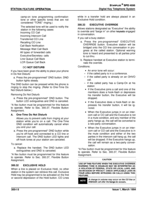 Page 94STATlON FEATURE OPERATlON
%ARPLlJS @ Si’D 4696
Digital Key Telephone System
camp-on tone programming confirmation
tone or other specific tones that are not
considered “TONE” ringing.)
The selected tone will be used to notify the
station in the following cases:
Incoming CO CallIncoming Intercom Call
Transferred CO Line
Recalling CO Line
Call Back Notification
Message Wait Call Back
All types of forwarded calls
Executive/Secretary calls
Line Queue Call Back
LCR Queue Call Back
DO NOT DISTURB
If you have...