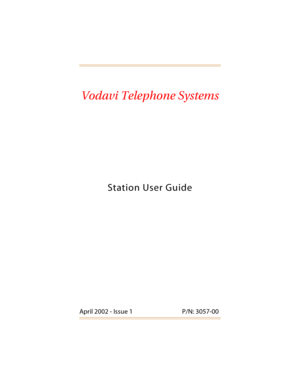 Page 6Vodavi Telephone Systems
Station User Guide
April 2002 - Issue 1 P/N: 3057-00 