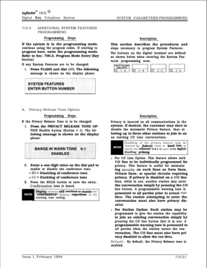 Page 340inflniteTM DVX I’
Digital Key Telephone System
SYSTEM PARAMETERS PROGRAMMING
710.3ADDITIONAL SYSTEM FEATURES
PROGRAMMING
Programming StepsIf the system is in the programming mode,
continue using the program codes. If starting toprogram here, enter the programming mode.
Refer to Sec. 700.2, Program Mode Entry (Key
Station)
If any System Features are to be changed:
1.Press FLASH and dial [06]. The following
message is shown on the display phone:DescriptionThis section describes the procedures and
steps...