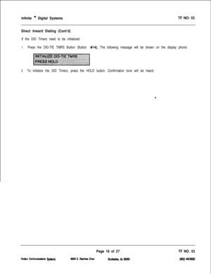 Page 399infinite m Digital SystemsTF NO: 53
Direct Inward Dialing (Cont’d)
If the DID Timers need to be initialized:
1.Press the DID-TIE TMRS Button (Button #14). The following message will be shown on the display phone:
3.To initialize the DID Timers, press the HOLD button. Confirmation tone will be heard.
Vcdavi bmmunicetions Systems83DOE.&ll@WDrive
Page 16 of 27
saadak,k8960TF NO. 53w4 4434ow 