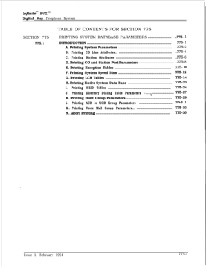 Page 533infznitem DVX I’
Digital Key Telephone SystemSECTION 775
775.1TABLE OF CONTENTS FOR SECTION 775
PRINTING SYSTEM DATABASE PARAMETERS.........................775- 
1INTRODUCTION....................................................................................
775- 1A. Printing System Parameters......................................................
.775-2
B.Printing CO Line Attributes........................................................775-4
C.Printing Station...