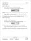 Page 153infinite TM Digital SystemsTF NO: 58
Tl Trunk Card (Cti’d)Button 
# 13- MINOR ALARM
1.Button # 1 remains lit. Press Button # 13 to enter a value for the alarm.
3.Enter a two-digit value on the dial pad that represents the threshold limit (00-99 Default 15).
This value can be set for all the alarms. The alarms where it should be set are EXC BPV, SLIP, or EXC 
DATA
ERRORS.\
4.Press the HOLD button to confirm the entry. Confirmation tone is heard and the display updates. This
threshold is set for all 
Tl...