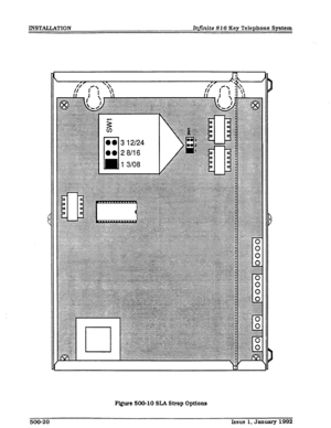 Page 68INSTALLATION Infinite 816 Key Telephone System 
Figure X30-10 SLA Strap Options 
500-20 
bsue 1, January 1992  