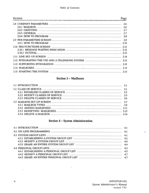 Page 7Table of Contents 
Section 
2.8 COMPANY PARAMETERS .............................................................. 2.6 
2.8.1 MAILBOX.. ....................................................................... 2.6 
2.8.2 GREETING ....................................................................... 2.7 
2.8.3 GENERAL ........................................................................ 2.7 
2.8.4 HOW TO PROGRAM .............................................................. 2.8 
2.9 PBX PARAME TERS...
