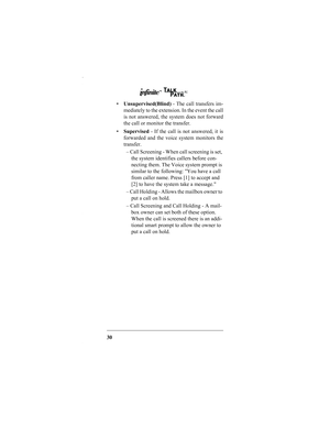 Page 3230Unsupervised(Blind) - The call transfers im-
mediately to the extension. In the event the call
is not answered, the system does not forward
the call or monitor the transfer.
Supervised - If the call is not answered, it is
forwarded and the voice system monitors the
transfer.
– Call Screening - When call screening is set, 
the system identifies callers before con-
necting them. The Voice system prompt is 
similar to the following: You have a call 
from caller name. Press [1] to accept and 
[2] to have...