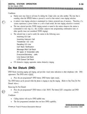 Page 145DIGITAL STATION OPERATIONDo Not Disturb (DND)
Conditions:
+Station users may listen to all tones by dialing the 2-digit codes one after another. The tone that is
sounding when the SPEED button is pressed is saved as that station’s tone ringing selection.
*:aA station’s tone ringing selection is maintained in a battery protected area of memory, Therefore, if a
system experiences a power failure or a soft or hard restart, the tone ringing selection is restored.
+The tone selected provides TONE ringing...