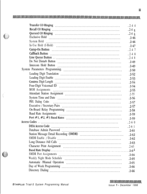 Page 387.  .iii
TransferCORinging...................................................2-4 4
RecallCORinging.....................................................2-4 5
QueuedCORinging...................................................2-4 5
Exclusive Hold.......................................................2-46
System Hold........................................................
.2-46
In-Use Hold (I-Hold).................................................
.2-47...