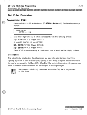 Page 523 I  :. --.
CO Line Attributes Programming
Miscellaneous CO Parameters3-25
Dial Pulse Parameters
&??,, Pwrammi”g steps