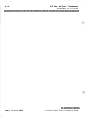 Page 5243-26CO Line Attributes Programming
Miscellaneous CO Parameters
issue I- December IQ98STARPLUS Triad-S System Programming ManualI 