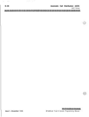 Page 592..:. .‘.. .-6-26
Automatic Call Distribution (ACD)
ACD Group
kSU8 I- December 1998STARPLUS Triad-S System Programming Manual 