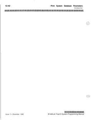 Page 710 I:.12-42
Print System Database Parameters
Introduction
Issue 
I - December 1998STARPLUS Triad-S System Programming Manual 