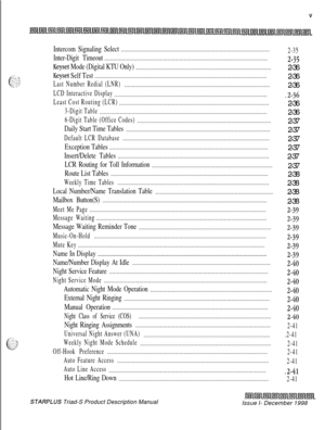 Page 9VIntercom Signaling Select.....................................................................................................
2-35
Inter-Digit Timeout...............................................................................................................2-35
Keyset Mode (Digital KTU Only)............................................................................................2-36
Keyset Self...