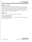 Page 104 I
4-4ATTENDANTFEATURESDSSIDLS Features
Messages - Custom
This feature allows the first programmed attendant (system administrator) to enter up to ten custom
messages for use by station users of the system. Up to 24 characters may be entered as the custom message
(this represent 48 digits entered). A station user may store any of the available messages under a flexible
button assigned as a Message Access button. These messages may be specified and customized by the
customer on a system-wide basis....