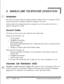 Page 187.
Introduction
This section of the manual contains the operating instructions for Single Line users. It is designed to provide
step-by-step instructions for operating the Single Line telephones in the system.
Literature similar to these operating instructions was prepared for use by the customer in the form of a
Single Line Telephone User’s Guide.
Account Codes
SLT stations can enter an account code to identify the call or calling station,
Entering Account Code before a call
1Lift the handset.
2Dial...