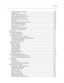 Page 12xContents
Overflow Station Forwarding  ....................................................................................................... 4-38
Overflow Timer  .................................................................................................................................. 4-39
Primary Agent Assignments  ......................................................................................................... 4-39
Primary Recorded Announcement...