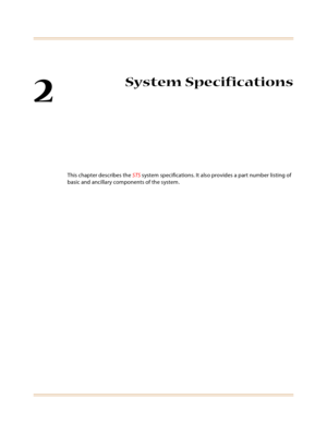 Page 192
System Specifications
This chapter describes the STS system specifications. It also provides a part number listing of 
basic and ancillary components of the system. 