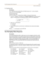 Page 293Text Messaging (Silent Response) 2-273
Features and Operation
T- 1  F r a m i n g  Ty p e
Description
The T-1 board will work with D4SF-AMI or ESF-B8ZS framing. The T-1 service should be 
ordered from the serving company.
Programming Steps
There are two types of T-1 Framing Types available. To change the framing type:
1. Press the T-1 FRAMING TYPE flexible button (FLASH 41, Button #7) for programming the 
type of T-1 Framing desired. The following message is shown on the display phone:
2. Enter a 0 or 1...