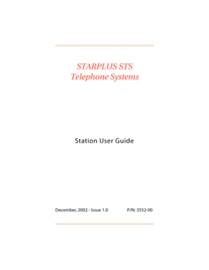 Page 2STARPLUS STS
Telephone Systems
Station User Guide
December, 2002 - Issue 1.0 P/N: 3552-00 