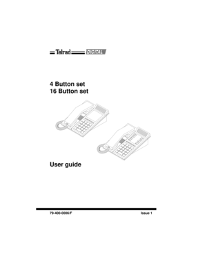 Page 14 Button set
16 Button set
User guide
79-400-0006/F Issue 1 