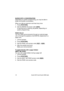 Page 1710 Avanti 3015 and Avanti 3000 sets
BARGE INTO A CONVERSATION
Dependin
g on system programming, you may be able to 
break into another conversation.
When you dial an extension and hear busy tone:
1. Press [FEATURE]
.
2. Dial the BARGE IN access code ([2][4]
).
A warnin
g tone is heard by all parties, depending on 
system pro
gramming.
PAGE CALLS
You can make announcements throu
gh an external page 
unit, or throu
gh the speakers of all DIGITAL telephones in a 
pa
ge zone.
1. Lift the handset.
2. Press...