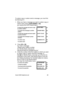 Page 45Avanti 3025 telephone set 39
To carbon copy or carbon send a message, you must first 
be listenin
g to it.
1. When you hear a messa
ge you want to carbon copy or 
carbon send, press
 {COPY/SEND} or [5]
; 
you receive the COPY/SEND Menu: 
2.  Press [5]
 or [6]
.
You hear a messa
ge:
“Please enter mailbox number.
For Dial By Name, dial pound.
Dial pound twice to complete the list.”
3.  Enter the number of the first mailbox to which you want 
to carbon copy or carbon send the messa
ge, or
Dial [#]
 for Dial...