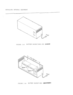 Page 133INSTALLING OPTIONAL EQUIPMENT
       
KSU
FIGURE 2-45BATTERY BACKUP BOX (P/N 
KSU
FIGURE 2-46BATTERY BACKUP BOX  