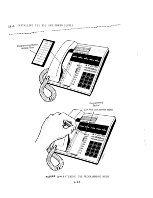 Page 65INSTALLING THE RSU AND POWER SUPPLY            
 -----       
 (DO NOT use pointed object),
  KNTERING THE PROGRAMMING MODE 