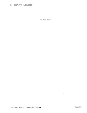 Page 332D- DISPLAY MEMORY
 For Your Notes 
2-74 SOFTWARE   1-O 