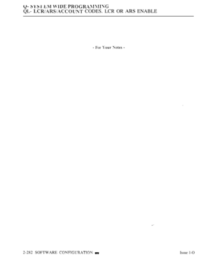 Page 578    
QL-  CODES. LCR OR  ENABLE
 For   
2-282 SOFTWARE  Issue 1-O 