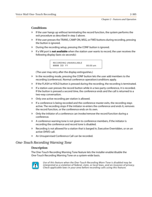 Page 335Voice Mail One-Touch Recording 2-305
Chapter 2 - Features and Operation
Conditions
»If the user hangs up without terminating the record function, the system performs the
exit procedure as described in step 3 above.
»If the user presses the TRANS, CAMP ON, MSG, or FWD buttons during recording, pressing
the button is ignored.
»During the recording setup, pressing the CONF button is ignored.
»If a VM port isnot availablewhen the station user wants to record, the user receives the
following display (lasts...