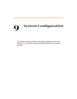 Page 2889
System Configuration
This chapter describes the basic and optional equipment to be used
with theTriad-SSystems. System specification tables have also been
provided. 