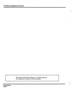 Page 160Trillium Standard Practice 
0 Copyright 1989 of Mite1 Corporation. All Rights Reserved. 
03 is a Registered Trademark of Mite1 Corporation. 
1 
Programming 
Page iv  